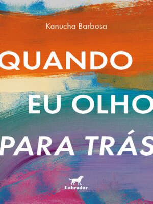 cover image of Quando eu olho para trás
